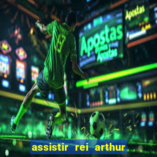 assistir rei arthur 2004 topflix